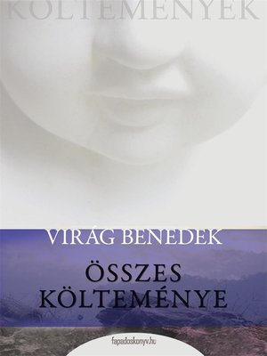 cover image of Virág Benedek összes költeménye